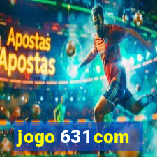 jogo 631 com